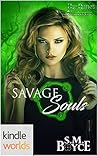 Savage Souls by S.M. Boyce
