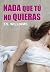 Nada que tú no quieras (NAR...