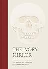 The Ivory Mirror:...