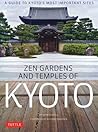Zen Gardens and Temples of Kyoto by John Dougill