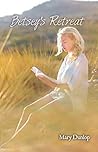 Betsey's Retreat:...
