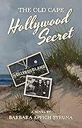 The Old Cape Hollywood Secret