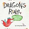 Dragons Rule, Pri...