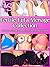 Fertile Futa Menage Collection: (A Futa-on-Female, Taboo, First Time, Menage Erotica)