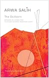 The Stillborn by Arwa Salih The Stillborn by Arwa Salih