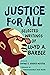 Justice for All: Selected W...