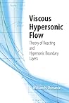 Viscous Hypersonic Flow: Theory of Reacting and Hypersonic Boundary Layers (Dover Books on Engineering)