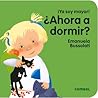 ¿Ahora a dormir? (¡Ya soy mayor!) (Spanish Edition)
