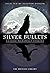 Silver Bullets: Classic Wer...