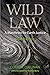 Wild Law: A Manifesto for E...