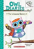 The Wildwood Bakery (Owl Diaries, #7)