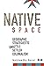 Native Space: Geographic St...