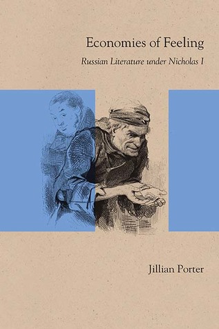 Economies of Feeling: Russian Literature under Nicholas I (Studies in Russian Literature and Theory)