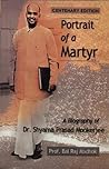 Book cover for Portrait of a Martyr: Biography of Dr.Shyama Prasad Mookerji