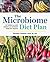 The Microbiome Diet Plan: Six Weeks to Lose Weight and Improve Your Gut Health