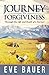 Journey to Forgiveness: Through the Life and Death of a Farmer