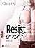 Resist… or not ? - 2 (French Edition)