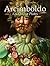 Arcimboldo: 125 Colour Plates