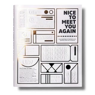 Nice to Meet You Again: Visual Greetings on Business Cards, Greeting Cards and Invitations