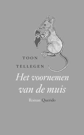 Het voornemen van de muis (Paperback)