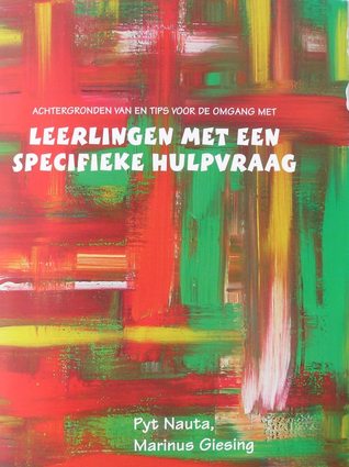 Achtergronden van en tips voor de omgang met Leerlingen met een Specifieke Hulpvraag
