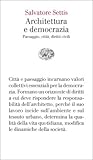 Architettura e democrazia: Paesaggio, città, diritti civili