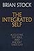 The Integrated Self by Brian Stock