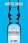 Novocaina. Una storia d'amore e di autocombustione