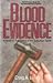 Blood Evidence: A Story of True Crime in the Suburban South