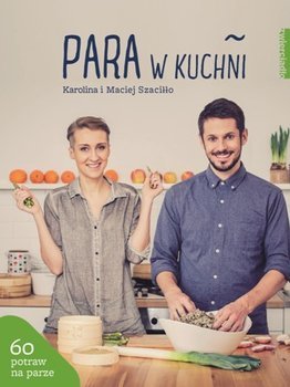Para w kuchni. 60 potraw na parze (Paperback)