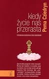 Kiedy życie nas p...