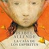 La casa de los espíritus by Isabel Allende