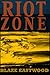 Riot Zone: Societal Collapse Fiction