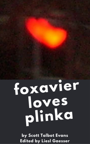 Foxavier Loves Plinka (Paperback)