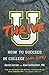 U Thrive: How to Succeed in College (and Life)