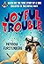 Joyful Trouble