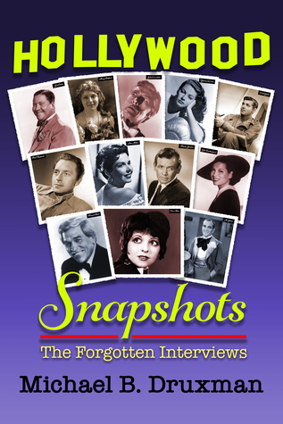 Hollywood Snapshots: The Forgotten Interviews (Paperback)