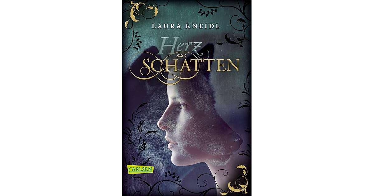 Herz Aus Schatten By Laura Kneidl