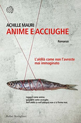Anime e acciughe (Italian Edition)