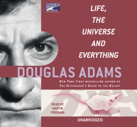 Life, the Universe, and Everything
