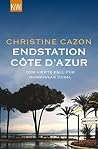 Endstation Côte d'Azur: Der vierte Fall für Kommissar Duval (Kommissar Duval ermittelt 4) (German Edition) Endstation Côte d'Azur: Der vierte Fall für Kommissar Duval (Kommissar Duval ermittelt 4) (German Edition)