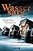 Wassersarg: Ein Fall für Kommissarin Sanders (Die Lisa-Sanders-Reihe 3) (German Edition)