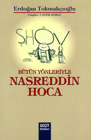 Bütün Yönleriyle Nasreddin Hoca (Paperback)