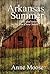 Arkansas Summer by Anne Moose Arkansas Summer by Anne Moose