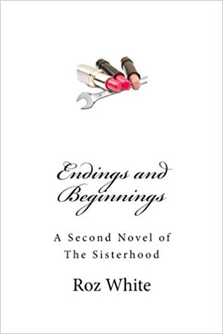 Endings and Beginnings (The Sisterhood #2)