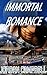 IMMORTAL ROMANCE