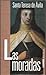 Las Moradas o el Castillo Interior by Teresa de Ávila Las Moradas o el Castillo Interior by Teresa de Ávila