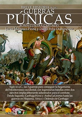 Breve historia de las Guerras Púnicas (Spanish Edition)