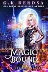 Magic Bound by G.K. DeRosa