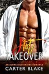 Hot Takeover by Carter Blake Hot Takeover by Carter Blake